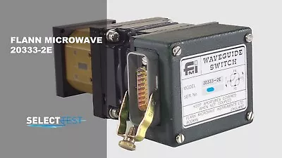 $299 • Buy FLANN MICROWAVE 20333-2E 17.6-26.7 GHz MOTORIZED WAVEGUIDE 2-CH SWITCH (REF.: G)