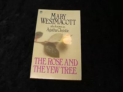 £7.75 • Buy The Rose And The Yew Tree By Mary Westmacott Also Known As Agatha Christie