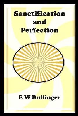 Sanctification And Perfection • $9.99