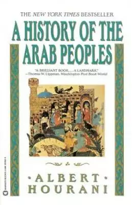 A History Of The Arab Peoples - Paperback By Hourani Albert - GOOD • $3.78