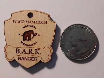 Waco Mammoth National Monument  B.a.r.k. Ranger  Badge - Perfect Condition • $12.24