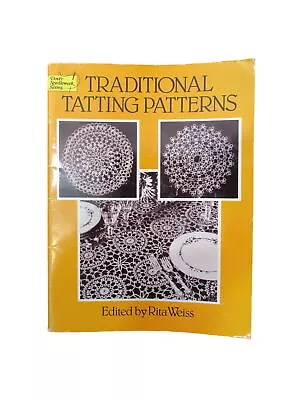 Traditional Tatting Patterns Rita Weiss Dover Needlework Series Vintage 1980 GUC • $20