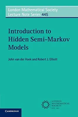 Introduction To Hidden Semi-Markov ... Van Der Hoek J • £3.59