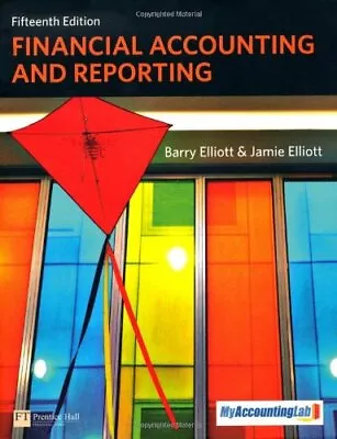 Financial Accounting And Reporting With MyAccountingLab Acc... By Elliott Jamie • $11.98