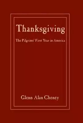 Thanksgiving: The Pilgrims' First Year In America - Hardcover - GOOD • $7.37