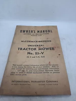 VINTAGE McCORMICK-DEERING OWNERS MANUAL UNIVERSAL TRACTOR MOWER NO. 25-V • $9.95