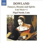 £3.06 • Buy John Dowland : Fancyes, Dreams And Spirits - Lute Music Vol. 1 (North) CD