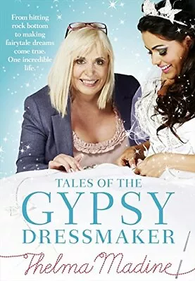 Tales Of The Gypsy Dressmaker-Madine Thelma-Hardcover-0007456816-Very Good • £3.49