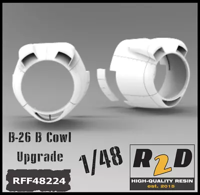 1/48 FAST FIX B-26 B Marauder Resin Cowl Upgrade RESIN2detail RFF48224 • $33.49