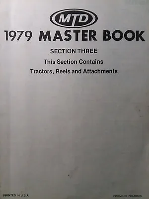 $288.70 • Buy MTD 1979 Garden Tractor, Implements & Walk-Behind Reel Mower Master Parts Manual