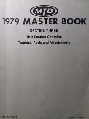 $281.46 • Buy MTD 1979 Garden Tractor, Implements & Walk-Behind Reel Mower Master Parts Manual