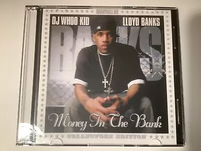 Lloyd Banks & DJ Whoo Kid ‎– Money In The Bank CD RARE OG Mixtape 2003 G-unit • $19.99