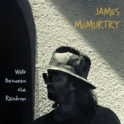 James Mcmurtry - Walk Between The Raindrops New Cd • £18.16