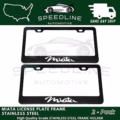 X2 Mazda Miata Black Stainless Steel License Plate Frame Holder Metal US • $22.99