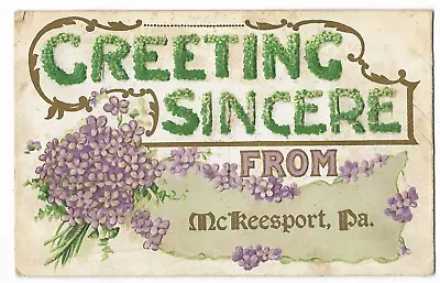 1911 Greetings Sincere From McKeesport PA Flowers Embossed Postcard • $5