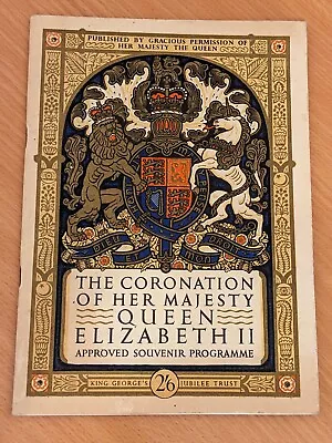 The Coronation Of Her Majesty Queen Elizabeth II Approved Souvenir Programme • £3