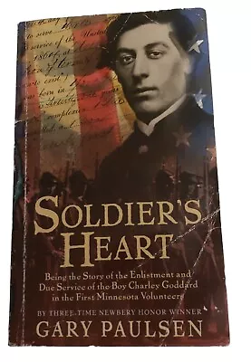 Soldier's Heart : Being The Story Of The Enlistment And Due Service Of The... • $5