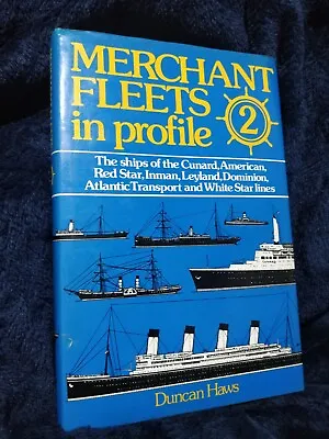 Merchant Fleets In Profile: V. 2: The Ships Of The Cunard American Red... • £8.50