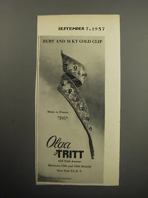 1957 Olga Tritt Jewelry Advertisement - Ruby And 18 Kt Gold Clip • $19.99