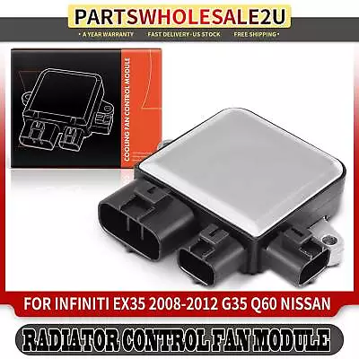 Engine Radiator Control Fan Module For INFINITI G35 G37 Q50 Q70 QX50 Nissan 370Z • $33.99