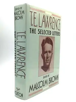 T E Lawrence / T.E LAWRENCE The Selected Letters 1st Edition 1989 • $28.75