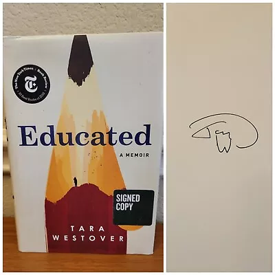 Educated A Memoir By Tara Westover SIGNED AUTOGRAPHED Copy Hardcover Dust Jacket • $16