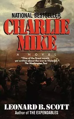 Charlie Mike - Mass Market Paperback By Scott Leonard B. - GOOD • $4.51