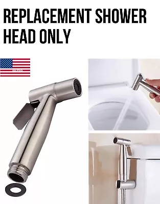 Stainless Steel Replacement Shower Head Only For Bidet Diaper Sprayer Muslim Spa • $13.99