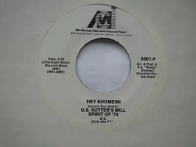 US Sutters Mill Spirit Of 79 - ‎ Hey Khomeini - 7  Vinyl 45rpm Record Promo • $10