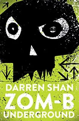 ZOM-B UndergroundDarren Shan- 9781471158285 • £2.75