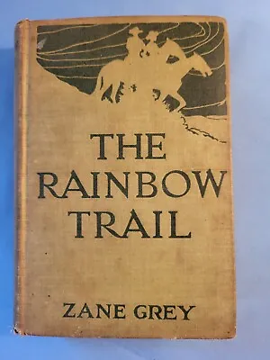$10 • Buy The Rainbow Trail By Zane Grey 1915 Harper & Brothers
