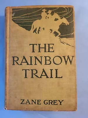 $10 • Buy The Rainbow Trail By Zane Grey 1915 Harper & Brothers