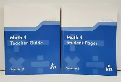 Math Grade 4 Semester 2 K12 Homeschool Texts Set Of 2 - Student & Teacher Books  • $17.95
