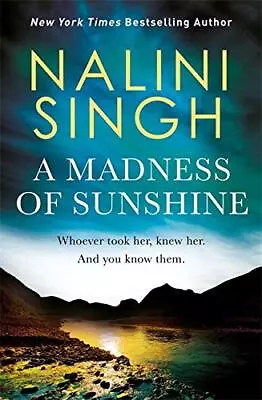 A Madness Of Sunshine By Nalini Singh. 9781473229549 • £3.65