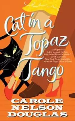 Cat In A Topaz Tango: A Midnight Louie Mystery (Midnight Louie Mysteries) - GOOD • $5.64