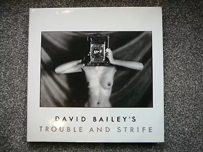 David Bailey's Trouble And Strife  (Hardcover Dust Jacket 1983 Reprint) VGC • £20