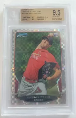 Michael Wacha 2013 Bowman Chrome X-Fractors #121 RC BGS 9.5 GEM MINT ROOKIE • $35