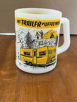 Vintage Milk Glass My Trailer Coffee Mug 1970s - Camping Motor Home Coffee Mug • $7.99