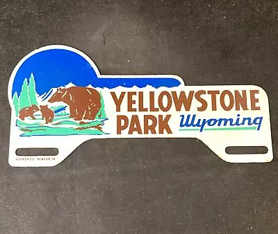 Vntg YELLOWSTONE PARK WYOMING NOS LICENSE PLATE TOPPER Rare Old Advertising Sign • $10.50