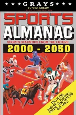 Grays Sports Almanac: Sports Statistics From The Future 2000-205 • $82.50