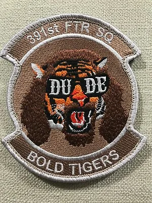 USAF 391st Fighter Squadron  Dude Deployment  Patch Bold Tigers F-15E • $12.95