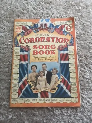 Souvenir Coronation Song Book - National Airs Of The Empire • £7