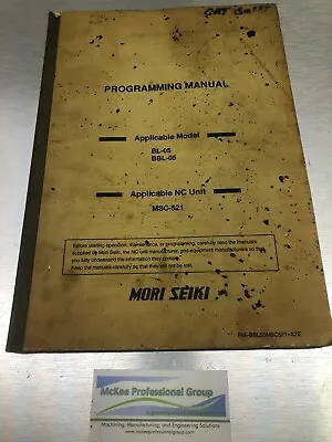 Mori Seiki Programming Manual - BL-05 BBL-05 - PM-BBL05MSC521-A2E • $45