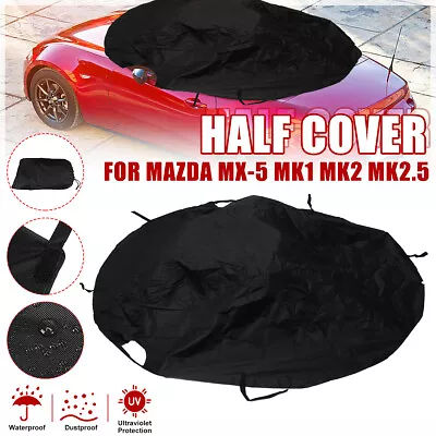 420D Car Soft Top Roof Half Cover Protector Sun Shade For Mazda MX-5 MK1 MK2 • $44.52