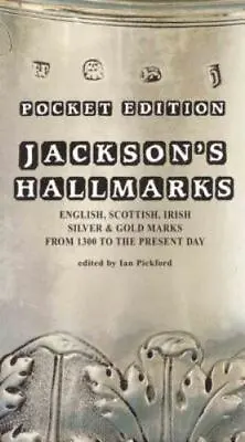 Jackson's Hallmarks : English Scottish Irish Silver And Gold Marks From... • £4.81