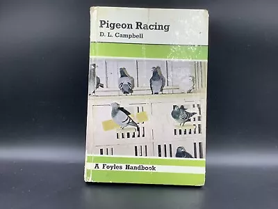 Pigeon Racing D L Campbell 1967 Hardcover Book Hobbies Vintage • $8.86