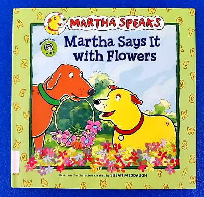 Martha Speaks Hardcover Martha Says It With Flowers Pbs Kids Tv Show Story • $8.99