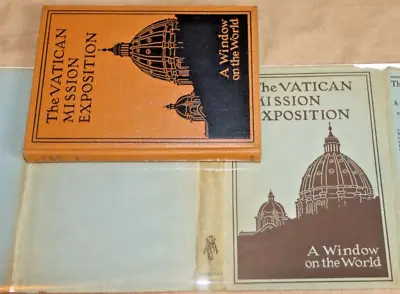 THE VATICAN MISSION EXPOSITION 1925 First Edition HC/DJ John J. Considine • $54