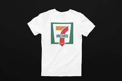 7 Inches 7 11 Gag Gift T Shirt Funny T Shirt Adult Tshirt  • $13