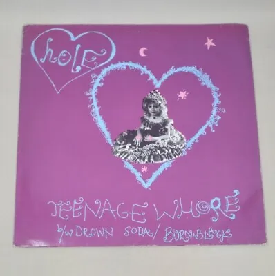 Hole - Teenage Whore - 1991 Germany (SLANG 013) 12  Vinyl Single • £24.95